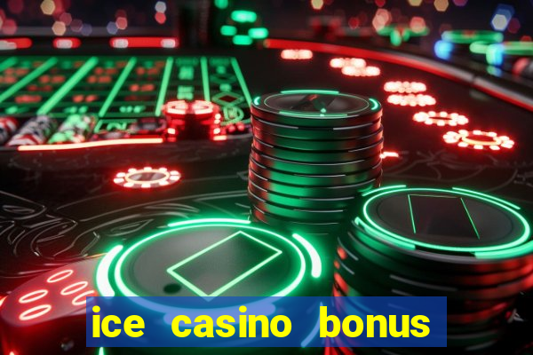 ice casino bonus 25 euro